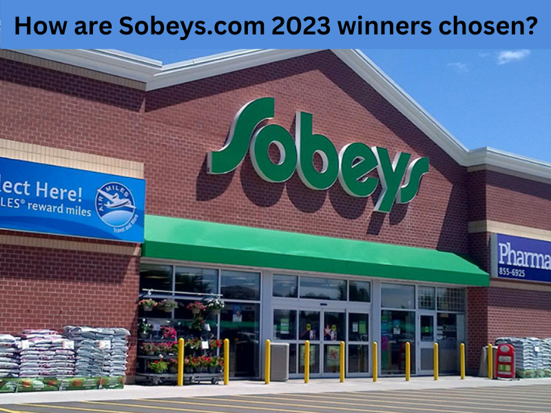 How are Sobeys.com 2023 winners chosen