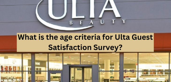 What is the age criteria for Ultra Guest Satisfaction Survey