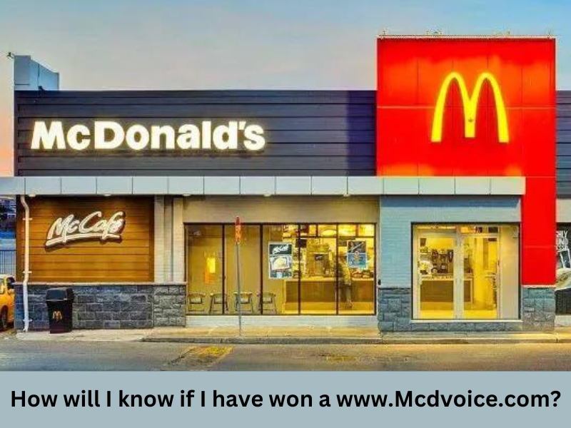How will I know if I have won a www.Mcdvoice.com